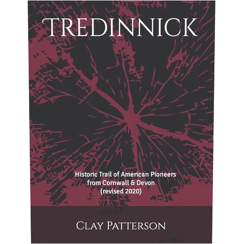 Clay Patterson Tredinnick: Historic Trail of American Pioneers from Cornwall & Devon