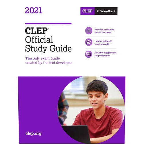 College Entrance Examination Board CLEP Official Study Guide 2021