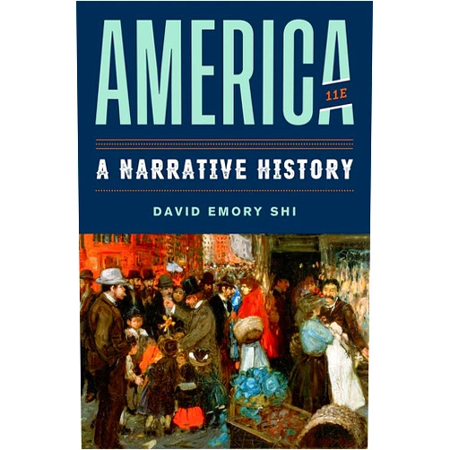 David E. Shi America: A Narrative History