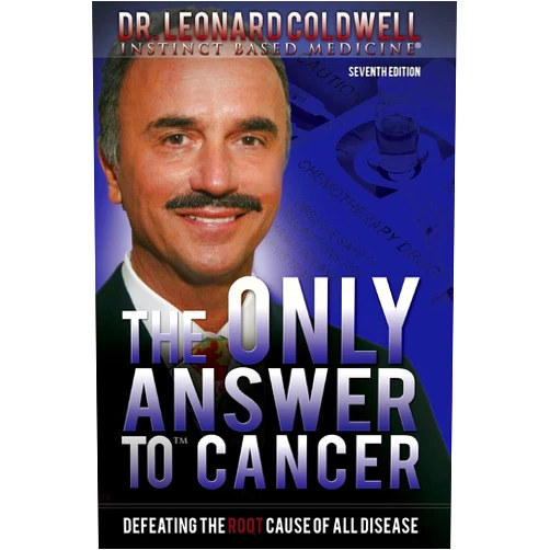 By Dr. Leonard Coldwell (Author) The Only Answer to Cancer: Defeating the Root Cause of All Disease