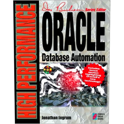 By Jonathan Ingram (Author) By Jonathan Ingram - High Performance Oracle Database Automation: Creating Oracle Appl (10th Edition) (1997-07-23) [Paperback]