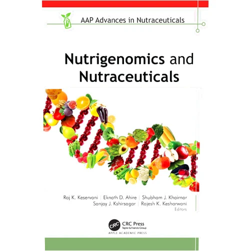 By Raj K. Keservani (Editor), Eknath D. Ahire (Editor), Shubham J. Khairnar (Editor), Sanjay J. Kshirsagar (Editor), Rajesh K. Kesharwani (Editor) & 1 more Format: Kindle Edition Nutrigenomics and Nutraceuticals (AAP Advances in Nutraceuticals)