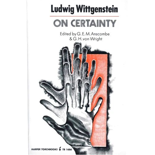 German Edition by Ludwig Wittgenstein (Author), G. E. M. Anscombe (Editor, Translator), G. H. von Wright (Editor), Denis Paul (Translator) & 1 more On Certainty (Harper Perennial Modern Thought) (English and German Edition)