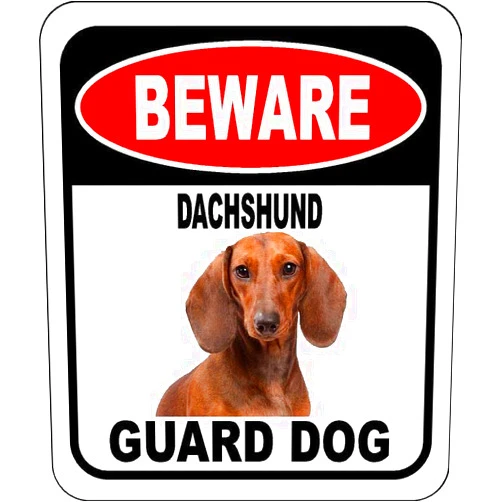 Work House Signs BEWARE DACHSHUND GUARD DOG Aluminum Composite Outdoor Sign 8.5