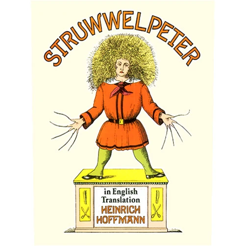 Heinrich Hoffmann Struwwelpeter in English Translation (Dover Children's Classics)