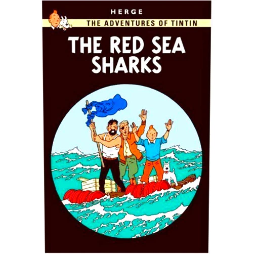 By Hergé (Author) Tintin and the Red Sea Sharks by Herge (Jun 30 2003)