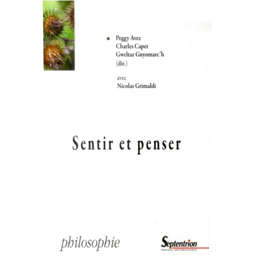 French Edition by Charles Capet (Author), Peggy Avez (Author), Gweltaz Guyomarc'h (Author) & 0 more Sentir et penser