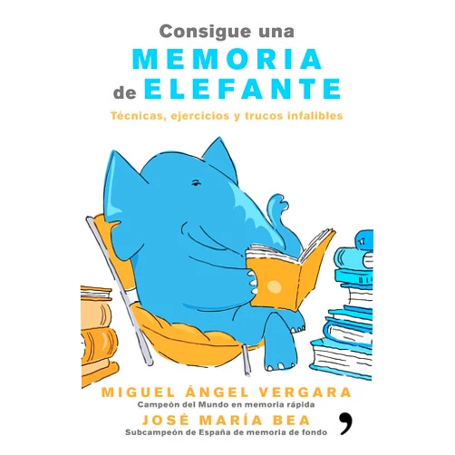 Spanish Edition by Miguel Ángel Vergara (Author), José María Bea (Author) Format: Kindle Edition Consigue una memoria de elefante: Técnicas, ejercicios y trucos infalibles (Spanish Edition)
