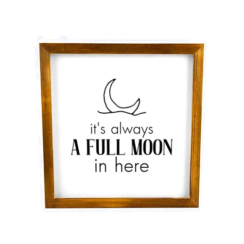 Alioyoit Framed Wood Sign It's Always a Full Moon in Here Rustic Wooden Sign with Quote Retro Wall Hanging Sign with Wood Frame Home Decor for Living Room Porch Farmhouse Door Home Sign