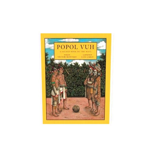 Victor Montejo,Luis Garay,David Unger Popol Vuh: A Sacred Book of the Maya