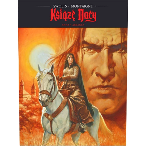 Polish Edition by Yves Swolfs (Author) Anna, Arkanea. KsiÄĹzÄ Nocy (Tom 5) - Yves Swolfs, ThimothĂŠe Montaigne [KSIÄĹťKA]