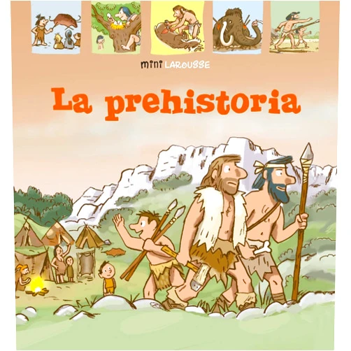 Larousse Editorial,Didier Balicevic,José María Díaz de Mendívil Pérez La Prehistoria