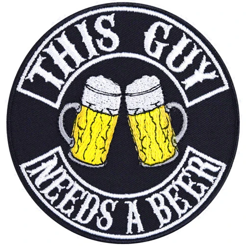 EXPRESS-STICKEREI This guy needs a beer - Embroidered Iron on Patches for Motorcycle Riders, Bikers | Funny Sew on or Iron on Applique Patches for Backpacks, Jean, Jackets, Motorcycle Case 3.54X3.54 in