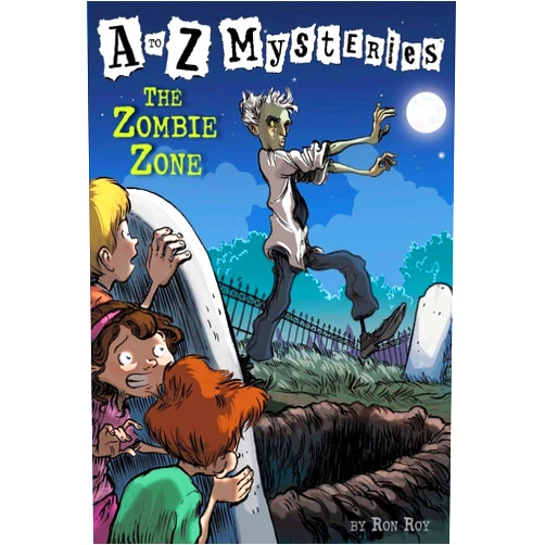 Ron Roy,John Steven Gurney The Zombie Zone (A to Z Mysteries)