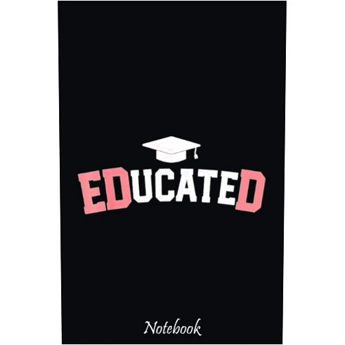 By Glenda Turner (Author) Educated Ed.D Graduate Doctor of Education EdD Graduation Notebook: Cute & Funny Test Day Graduation day Notebook Journal Gifts For Kids & Adults, Best Friend, Sister, Coworker,.. With 6x9in 110pages