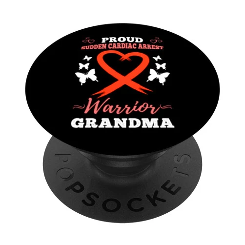 Designs for Sudden Cardiac Arrest Awareness Proud Sudden Cardiac Arrest Warrior Grandma SCA Awareness PopSockets Swappable PopGrip