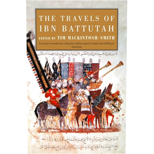 Ibn Battutah,Tim Mackintosh-Smith The Travels of Ibn Battutah