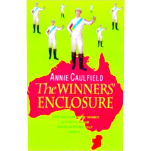 By Annie Caulfield (Author) The winners' enclosure