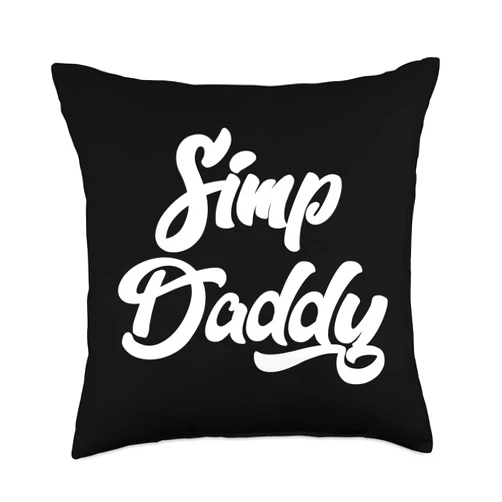 Simpin' Ain't Easy Sarcastic Designs Simp-Sarcastic Egamer & Egirl Internet Meme Nation Daddy Throw Pillow, 18x18, Multicolor