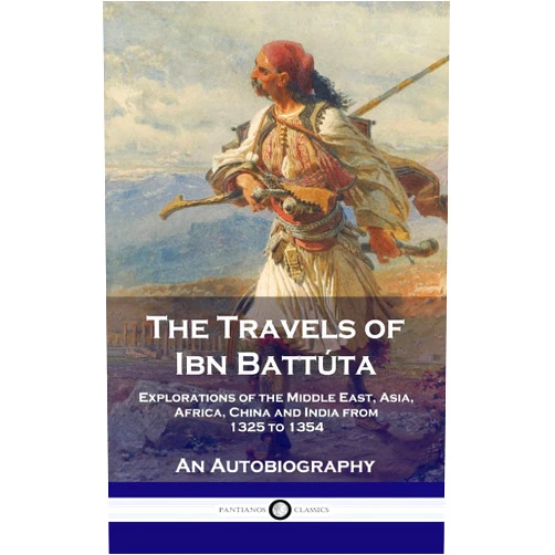 Ibn Battúta,H A R Gibb Travels of Ibn Battúta: Explorations of the Middle East, Asia, Africa, China and India from 1325 to 1354, An Autobiography