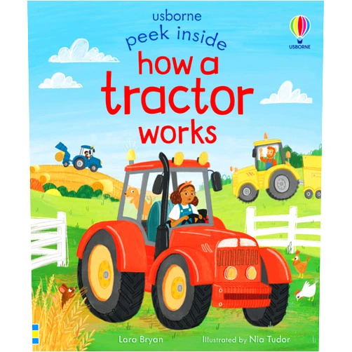 Lara Bryan,Nia Tudor Peek Inside How a Tractor Works: An Interactive Lift-the-Flap Book About Seasonal Farm Jobs for Kids (Ages 3-5)