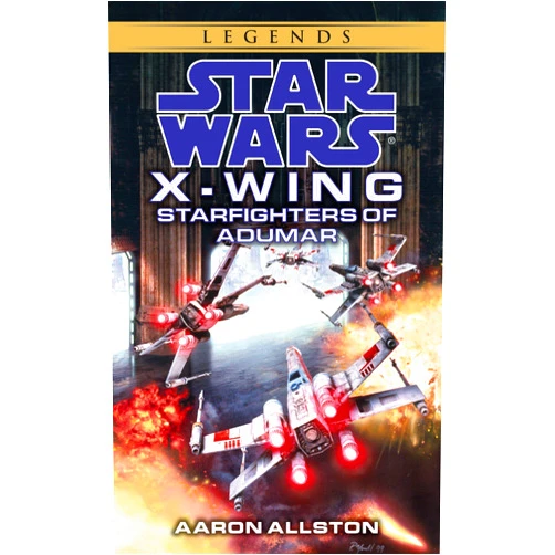 By Aaron Allston (Author) Starfighters of Adumar: Star Wars Legends (Wraith Squadron)