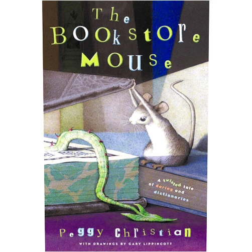 Peggy Christian,Gary A. Lippincott The Bookstore Mouse
