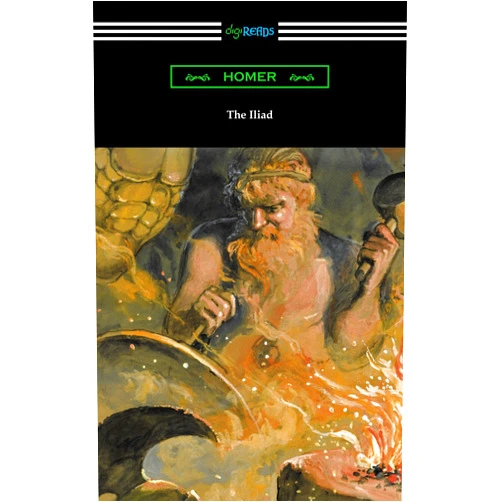 Homer,Theodore Alois Buckley,Alexander Pope The Iliad (Translated into verse by Alexander Pope with an Introduction and notes by Theodore Alois Buckley)