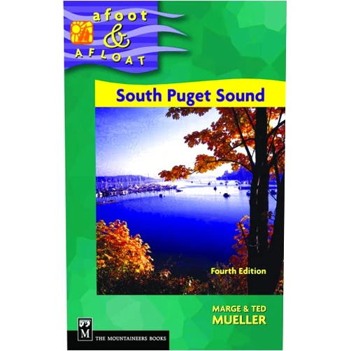 By Marge Mueller (Author), Ted Mueller (Author) Afoot & Afloat South Puget Sound: And Hood Canal