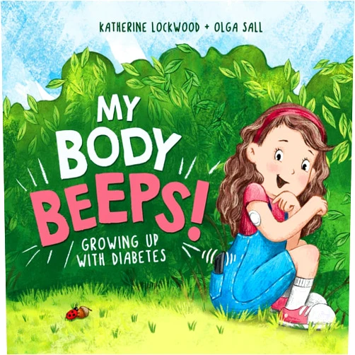 Katherine Lockwood,M.E.R Gittens,Stacey Gittens,Olga Sall My Body Beeps!: Growing Up With Diabetes (A My Body Book)