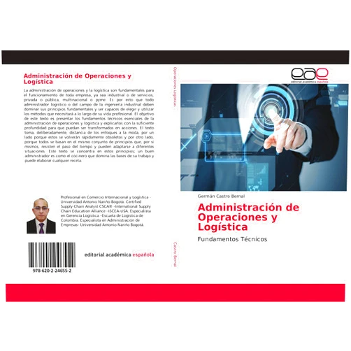 Spanish Edition by Germán Castro Bernal (Author) Administración de Operaciones y Logística: Fundamentos Técnicos (Spanish Edition)