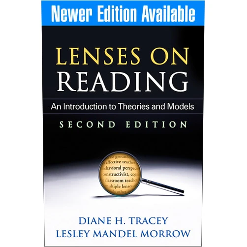 By Diane H. Tracey (Author), Lesley Mandel Morrow (Author) Lenses on Reading, Second Edition: An Introduction to Theories and Models