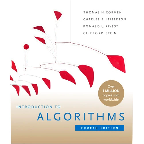 Thomas H. Cormen,Charles E. Leiserson,Ronald L. Rivest,Clifford Stein Introduction to Algorithms, fourth edition