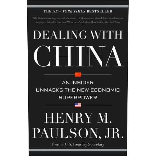 By Henry M. Paulson (Author) Format: Kindle Edition Dealing with China: An Insider Unmasks the New Economic Superpower