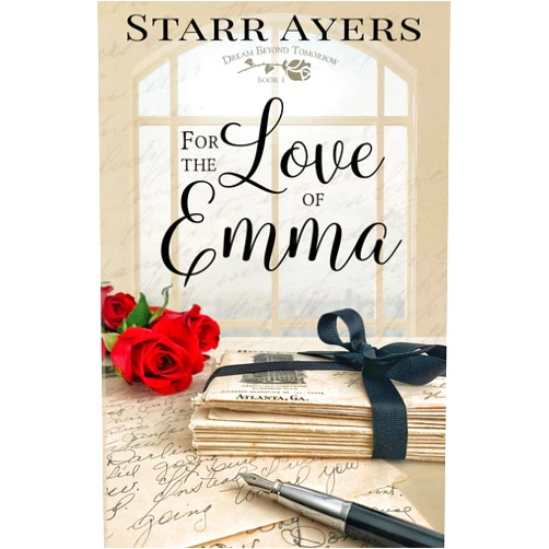 Starr Ayers For the Love of Emma (Dream Beyond Tomorrow)