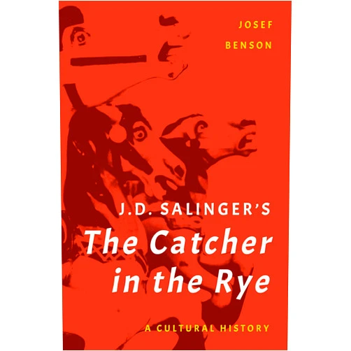 By Josef Benson (Author) J. D. Salinger's The Catcher in the Rye