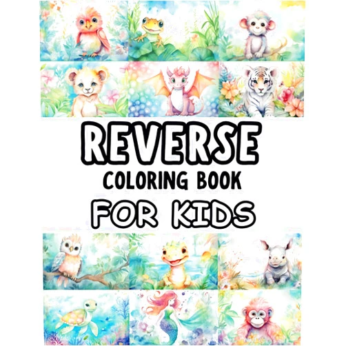 Diane Vandu Reverse Coloring Book for Kids: A Creative Adventure and Relaxation for Kids and Teens (Reverse Coloring for Kids)