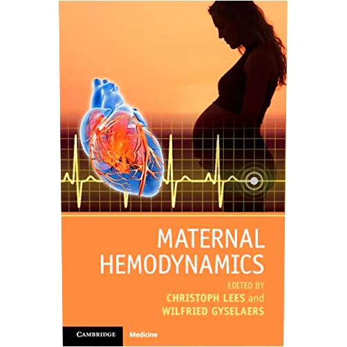 By Christoph Lees (Author, Editor), Wilfried Gyselaers (Editor) Format: Kindle Edition Maternal Hemodynamics