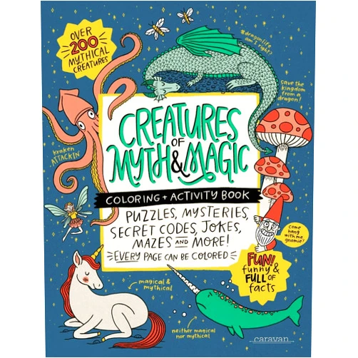 Caravan Shoppe,Alma Loveland,Mike Loveland,Holly Sparks CREATURES of MYTH & MAGIC Coloring + Activity Book: Puzzles, Mysteries, Secret Codes, Jokes, Mazes & MORE! (Caravan Coloring + Activity Books)