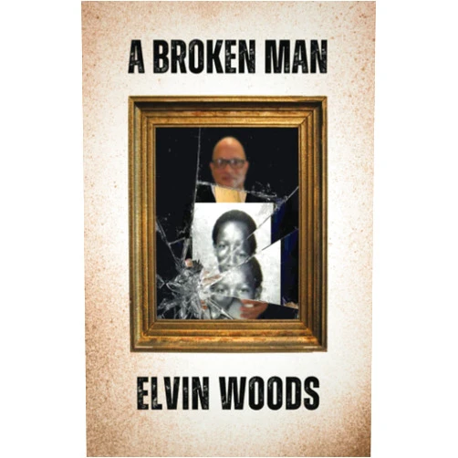Mr Elvin Woods A Broken Man