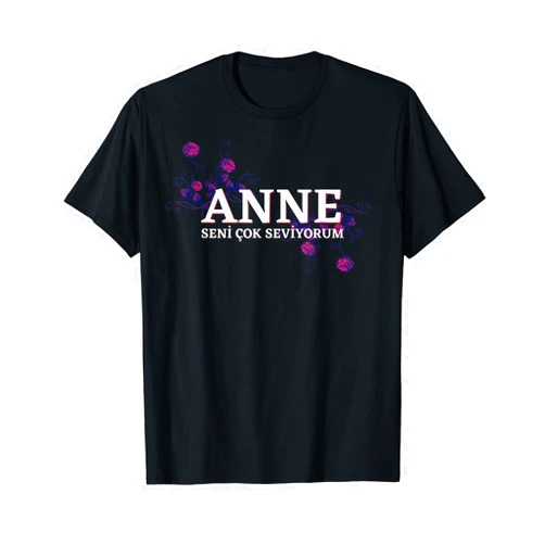 Türkische Geschenke Turkish Present Anne Seni Cok Seviyorum Turkish Hediye T-Shirt