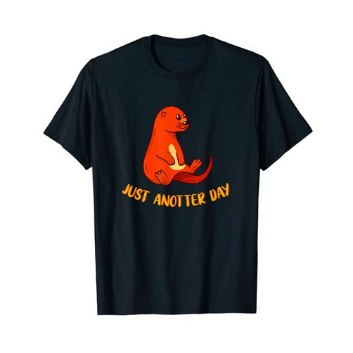 Seeotter Zwergotter Marder Kleidung Waschbär Panda Just Anotter Day - Sweet Baby Otter - Another Tag Wortwitz T-Shirt
