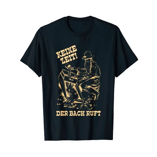 Goldsucher Goldwaschen Hobbygoldwäscher Keine Zeit der Bach ruft Goldwäscher Goldsucher T-Shirt