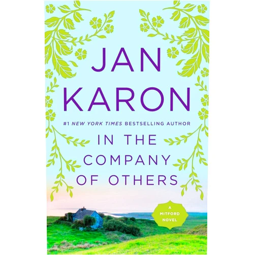 Jan Karon In the Company of Others (The Mitford Years)