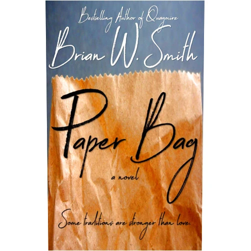 By Brian W. Smith (Author) Format: Kindle Edition Paper Bag
