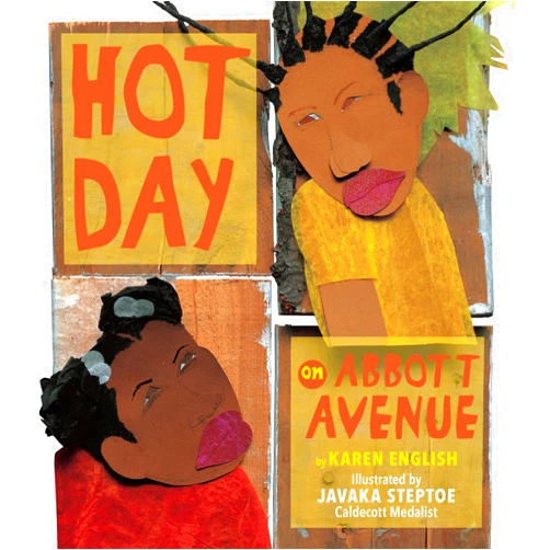 By Karen English (Author), Javaka Steptoe (Illustrator) Hot Day on Abbott Avenue