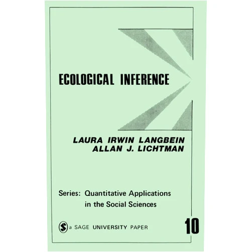 Laura Irwin Langbein,Allan J. Lichtman Ecological Inference (Quantitative Applications in the Social Sciences)