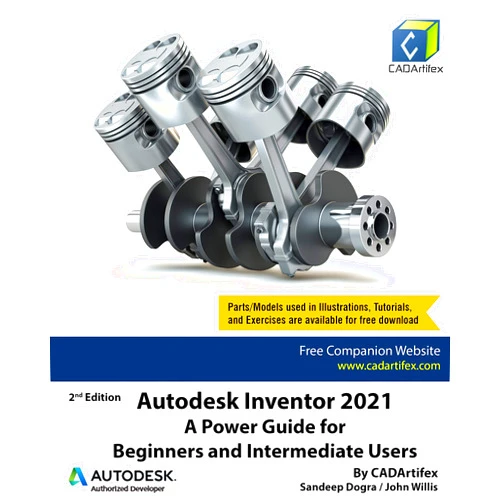 By CADArtifex (Author), John Willis (Author), Sandeep Dogra (Author) & 0 more Format: Kindle Edition Autodesk Inventor 2021: A Power Guide for Beginners and Intermediate Users