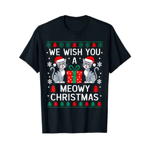 Meowy Catmas Cat Santa Christmas Xmas Party shirt We Wish You A Meowy Catmas Santa Hat Ugly Christmas Sweater T-Shirt