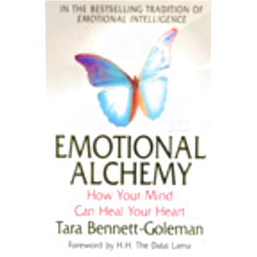 By Tara Bennett-Goleman (Author) Emotional Alchemy: How Your Mind Can Heal Your Heart by Tara Bennett-Goleman (3-Jul-2003) Paperback